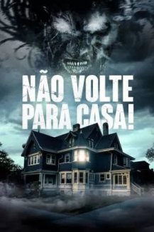 Não Volte Para Casa!