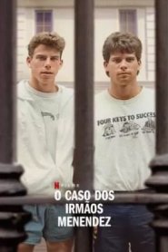 O Caso dos Irmãos Menendez