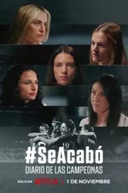 #SeAcabó - Diário das Campeãs